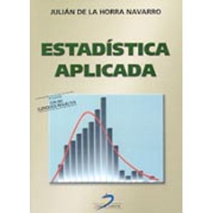 Portada del libro ESTADISTICA APLICADA 3 EDICION Autor DE LA HORRA, JULIAN