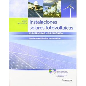 Portada del libro INSTALACIONES SOLARES FOTOVOLTAICAS ELECTRICIDAD ELECTRONICA INCLUYE CD Autor MORO VALLINA, MIGUEL