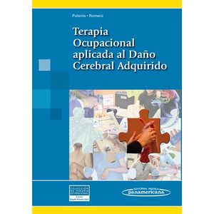 Portada del libro TERAPIA OCUPACIONAL APLICADA AL DAÑO CEREBRAL ADQUIRIDO Autor POLONIO LOPEZ, BEGOÑA Y OTRO