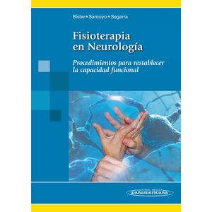 Portada del libro FISIOTERAPIA EN NEUROLOGIA Autor BISBE GUTIERREZ, MARTA Y OTROS