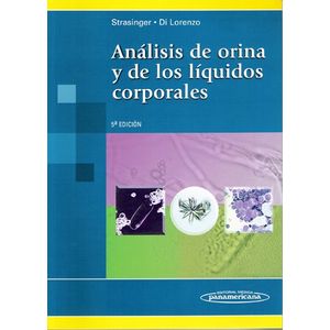 Portada del libro ANALISIS DE ORINA Y DE LOS LIQUIDOS CORPORALES Autor STRASINGER DI LORENZO