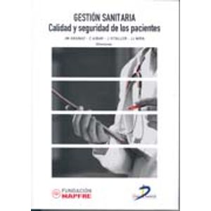 Portada del libro GESTION SANITARIA CALIDAD Y SEGURIDAD DE LOS PACIENTES Autor ARANAZ, ANDRES Y OTROS