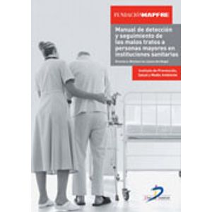 Portada del libro MANUAL DE DETENCION Y SEGUIMIENTO DE LOS MALOS TRATOS A PERSONAS MAYORES EN INST Autor LAZARO, DEL NOGAL MONSERRAT