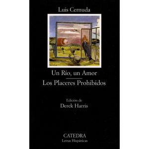 Portada del libro UN RIO UN AMOR LOS PLACERES PROHIBIDOS Autor CERNUDA, LUIS