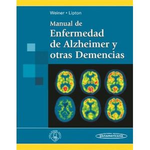 Portada del libro MANUAL DE ENFERMEDAD DE ALZHEIMER Y OTRAS DEMENCIAS Autor WEINER, MYRON Y LIPTON, ANNE