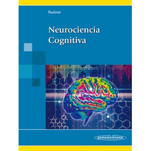 Portada del libro NEUROCIENCIA COGNITIVA Autor REDOLAR RIPOLL, DIEGO