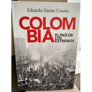 Portada del libro COLOMBIA EL PAIS DE LOS EXTREMOS Autor DURAN COUSIN, EDUARDO