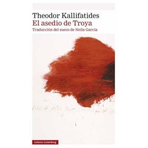 Portada del libro EL ASEDIO DE TROYA Autor KALLIFATIDES, THEODOR