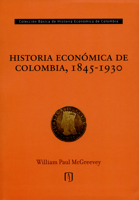 HISTORIA-ECONOMICA-DE-COLOMBIA-1845-1930