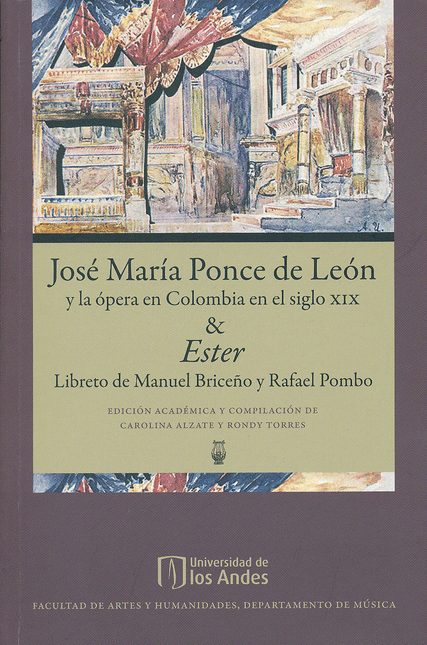JOSE-MARIA-PONCE-DE-LEON-Y-LA-OPERA-EN-COLOMBIA-EN-EL-SIGLO-XIX-Y-ESTER