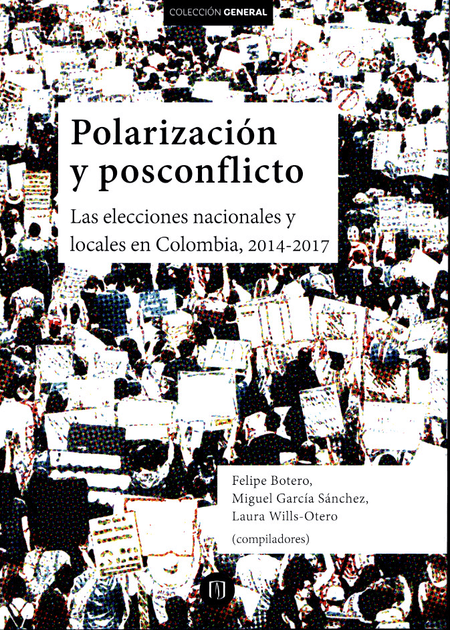 POLARIZACION-Y-POSCONFLICTO.-LAS-ELECCIONES-NACIONALES-Y-LOCALES-EN-COLOMBIA-2014-2017
