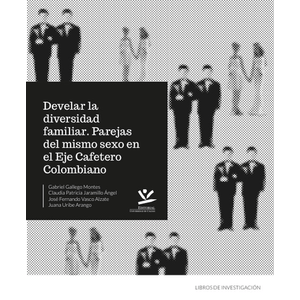 Portada del libro DEVELAR LA DIVERSIDAD FAMILIAR Autor GALLEGO MONTES, GABRIEL Y OTROS