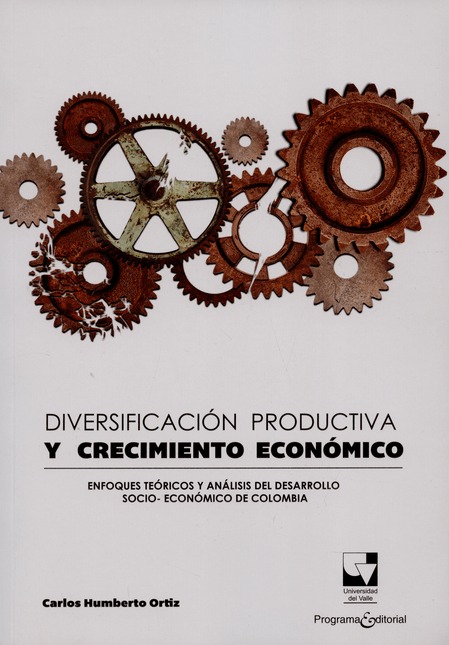 DIVERSIFICACION-PRODUCTIVA-Y-CRECIMIENTO-ECONOMICO-ENFOQUES-TEORICOS-Y-ANALISIS-DEL-DESARROLLO-SOCIO-ECONOMICO