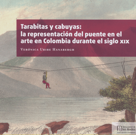 TARABITAS-Y-CABUYAS--LA-REPRESENTACION-DEL-PUENTE-EN-EL-ARTE-EN-COLOMBIA-DURANTE-EL-SIGLO-XIX