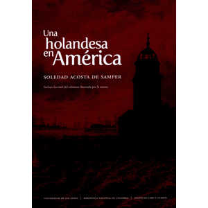Portada del libro UNA HOLANDESA EN AMERICA Autor ACOSTA DE SAMPER, SOLEDAD