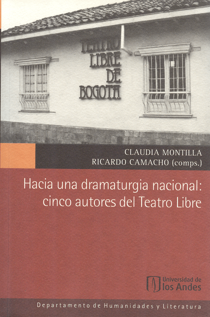 HACIA-UNA-DRAMATURGIA-NACIONAL-CINCO-AUTORES-DEL-TEATRO-LIBRE