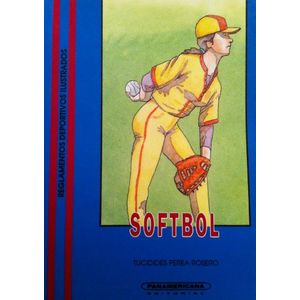 Portada del libro REGLAMENTO DE SOFTBOL OFICIAL ILUSTRADO Autor PEREA ROSERO, TUCIDIDES