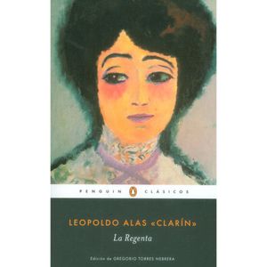Portada del libro LA REGENTA Autor CLARIN, LEOPOLDO ALAS