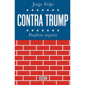 Portada del libro CONTRA TRUMP Autor VOLPI, JORGE