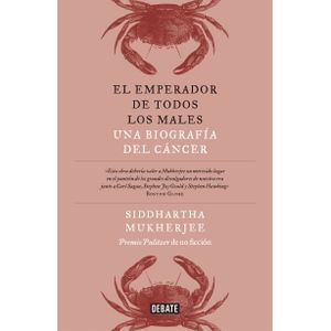 Portada del libro EMPERADOR DE TODOS LOS MALES, EL Autor MUKHERJEE, SIDDHARTHA