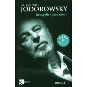 Portada del libro EVANGELIOS PARA SANAR Autor JODOROWSKY, ALEJANDRO