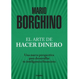 Portada del libro EL ARTE DE HACER DINERO Autor BORGHINO, MARIO