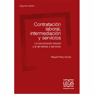 Portada del libro CONTRATACION LABORAL INTERMEDIACION Y SERVICIOS Autor PEREZ GARCIA, MIGUEL