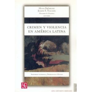 Portada del libro CRIMEN Y VIOLENCIA EN AMERICA LATINA Autor FRUHLING, HUGO