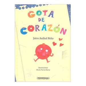 Portada del libro GOTAS DE CORAZON Autor NIÑO, JAIRO ANIBAL