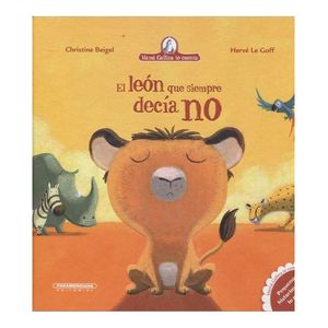 Portada del libro LEON QUE SIEMPRE DECIA NO, EL Autor CHIRTINE BEIGEL