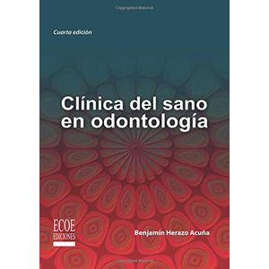 Portada del libro CLINICA DEL SANO EN ODONTOLOGIA Autor HERAZO ACUÑA, BENJAMIN