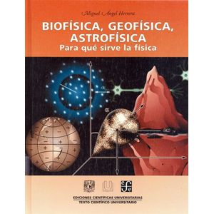 Portada del libro BIOFISICA GEOFISICA ASTROFISICA Autor HERRERA, MIGUEL ANGEL