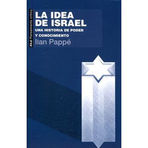 Portada del libro LA IDEA DE ISRAEL Autor PAPPE, ILAN