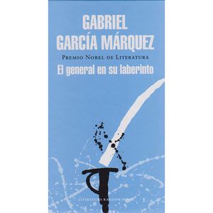 Portada del libro EL GENERAL EN SU LABERINTO Autor GARCIA MARQUEZ, GABRIEL