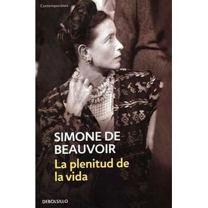 Portada del libro PLENITUD DE LA VIDA, LA Autor BEAUVOIR, SIMONE DE