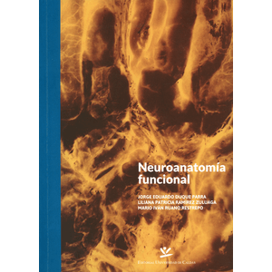 Portada del libro NEUROANATOMIA FUNCIONAL Autor DUQUE PARRA, JORGE EDUARDO Y OTROS
