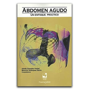 Portada del libro ABDOMEN AGUDO UN ENFOQUE PRACTICO Autor GONSALEZ HADAD, ADOLFO
