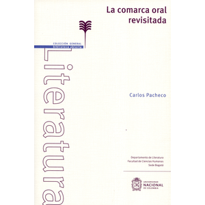 Portada del libro LA COMARCA ORAL REVISITADA Autor PACHECO, CARLOS