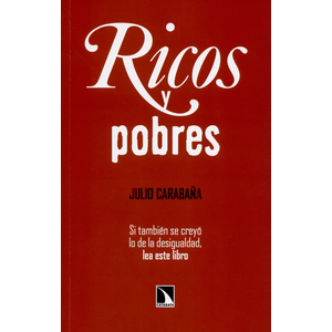 Portada del libro RICOS Y POBRES Autor CARABAÑA, JULIO