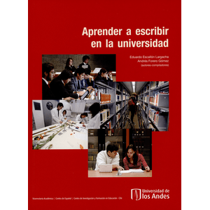 Portada del libro APRENDER A ESCRIBIR EN LA UNIVERSIDAD Autor ESCALLON, EDUARDO Y OTRO