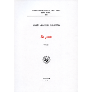 Portada del libro MARIA MERCEDES CARRANZA SU POESIA 2TOMOS Autor CARRANZA, MARIA MERCEDES