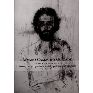 Portada del libro ALVARO CAMACHO GUIZADO VOL II OBRAS SELECTAS Autor CAMACHO GUIZADO, ALVARO
