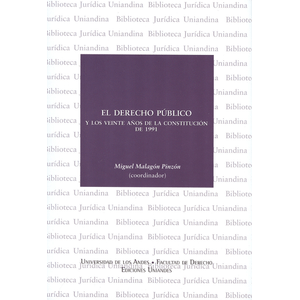 Portada del libro DERECHO PUBLICO Y LOS VEINTE AÑOS DE LA CONSTITUCION DE 1991 Autor MALAGON PINZON, MIGUEL A.