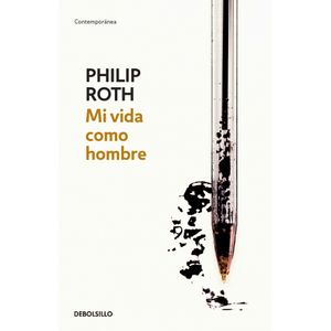 Portada del libro MI VIDA COMO HOMBRE Autor ROTH, PHILIP