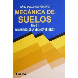 Portada del libro MECANICA DE SUELOS TOMO 1 Autor BADILLO, JUAREZ