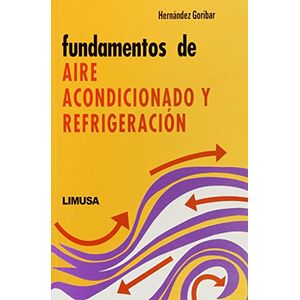 Portada del libro FUNDAMENTOS DE AIRE ACONDICIONADO Y REFRIGERACION Autor HERNANDEZ GORIBAR, EDUARDO