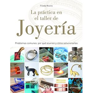 Portada del libro LA PRACTICA EN EL TALLER DE JOYERIA Autor MUNRO, FRIEDA