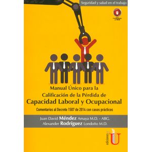 Portada del libro MANUAL UNICO PARA LA CALIFICACION DE LA PERDIDA DE CAPACIDAD LABORAL Y  OCUPACIONAL Autor MENDEZ, JUAN DAVID Y OTRO