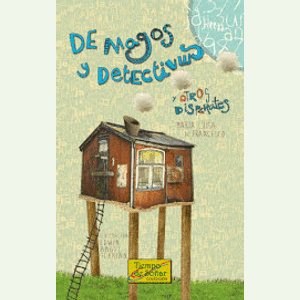 Portada del libro DE MAGOS Y DETECTIVES Autor DE FRANCESCO, MARIA LUISA