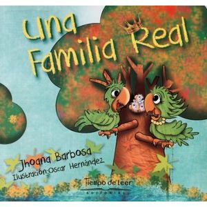Portada del libro UNA FAMILIA REAL Autor BARBOSA, JHOANA